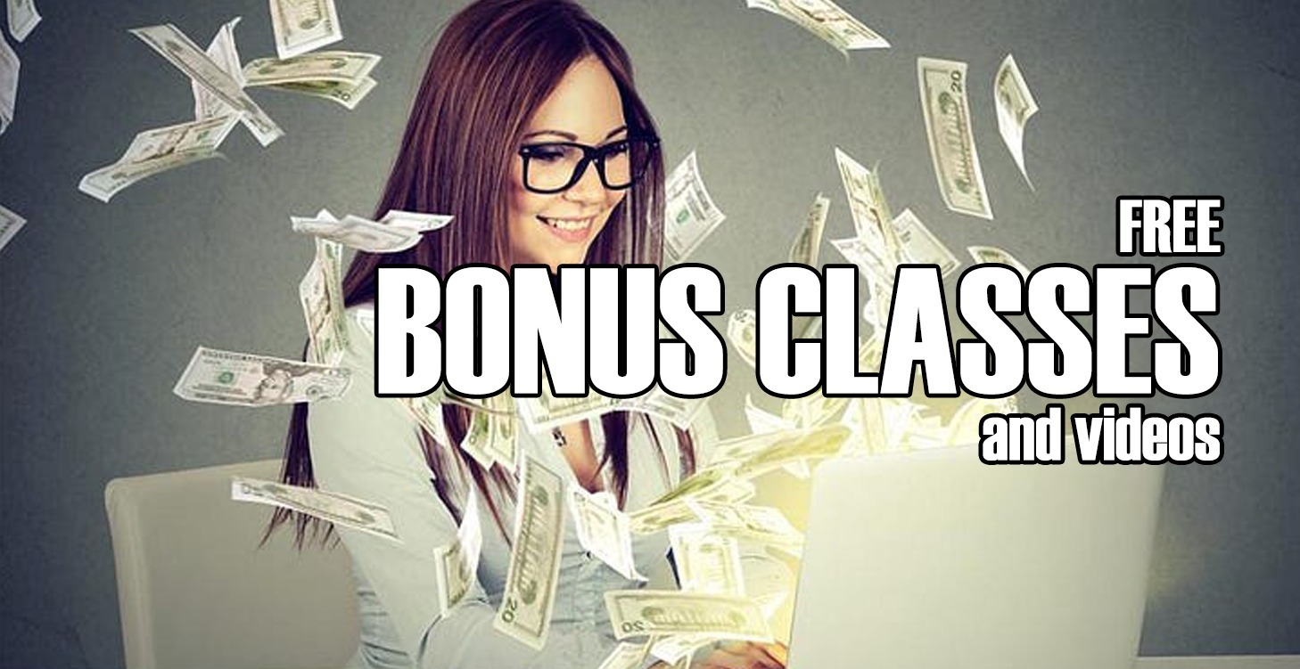 Free BONUS Classes and Videos