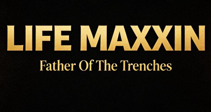 Life Maxxin