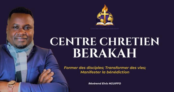 Centre Chrétien Berakah