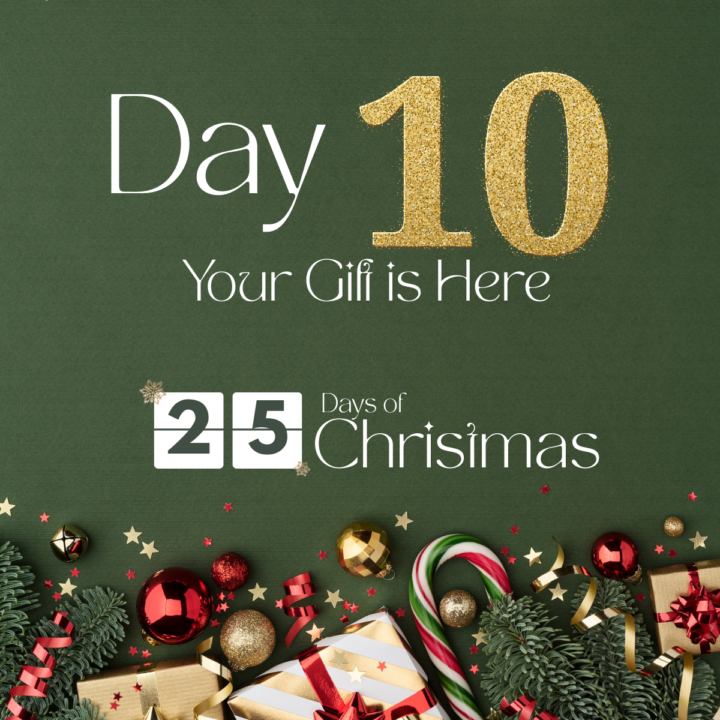 Day 10 Gift: Let’s Talk About Empowerment 🎁