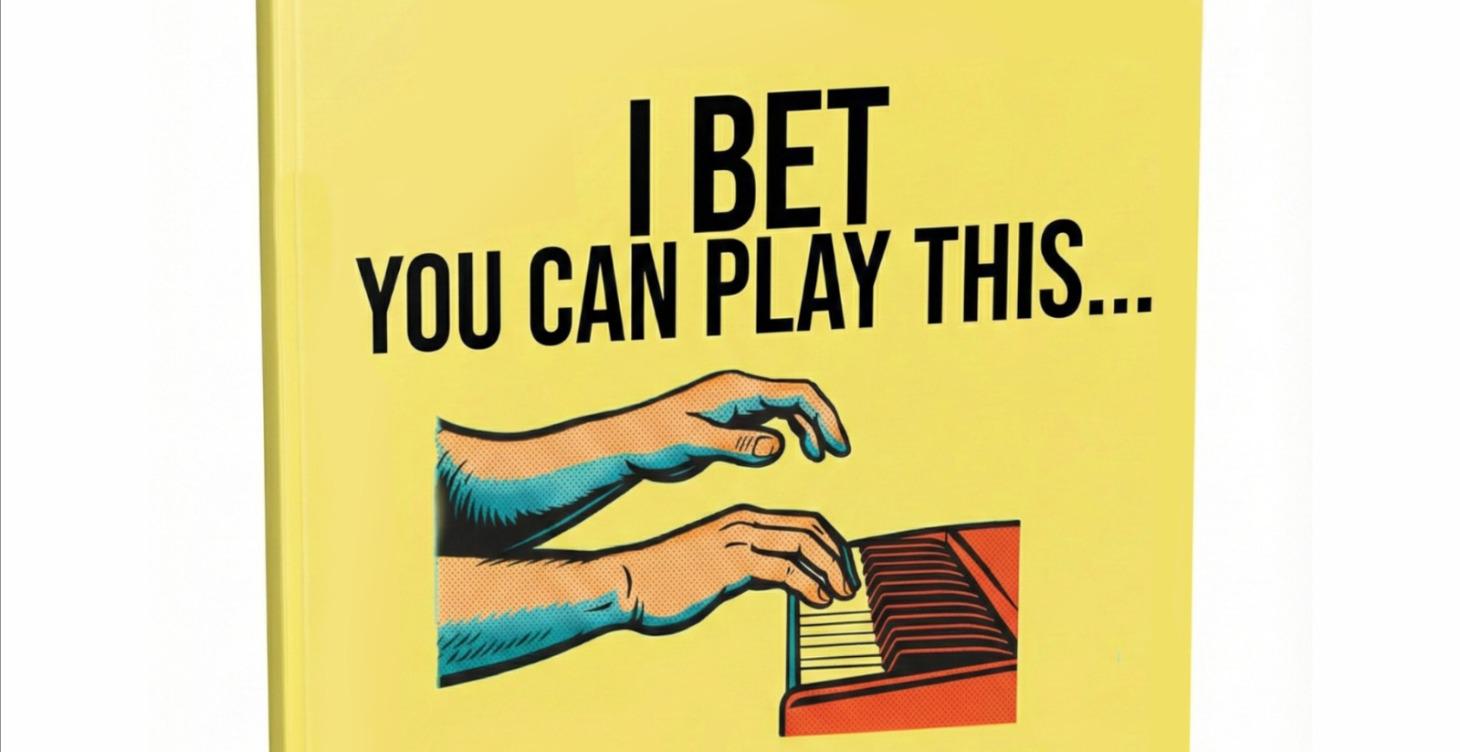 I Bet You Can Play This