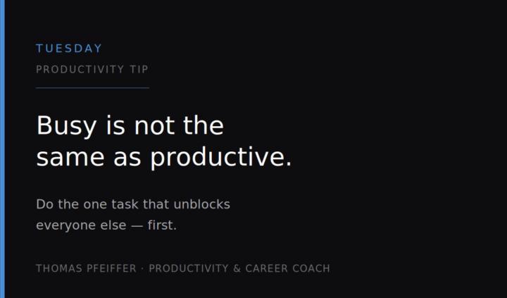 TUESDAY — Productivity Tip