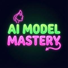 Ai Model Mastery