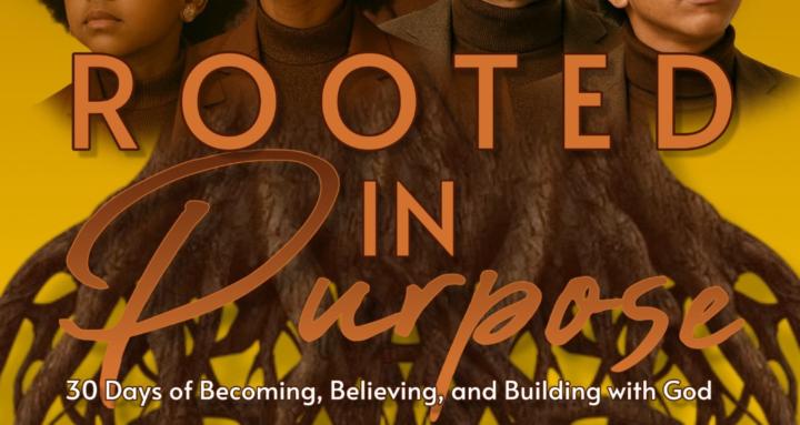 Rooted In Purpose