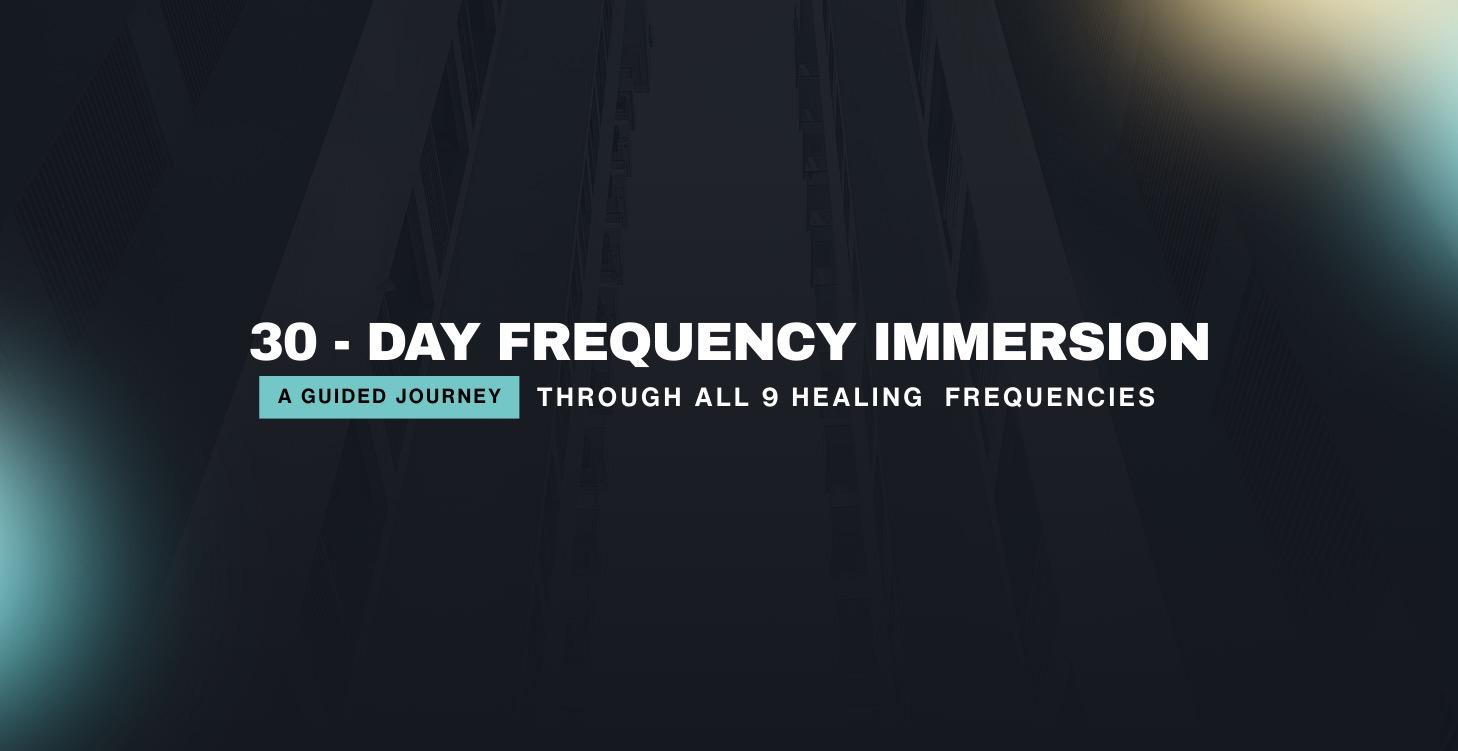 30-Day Frequency Immersion