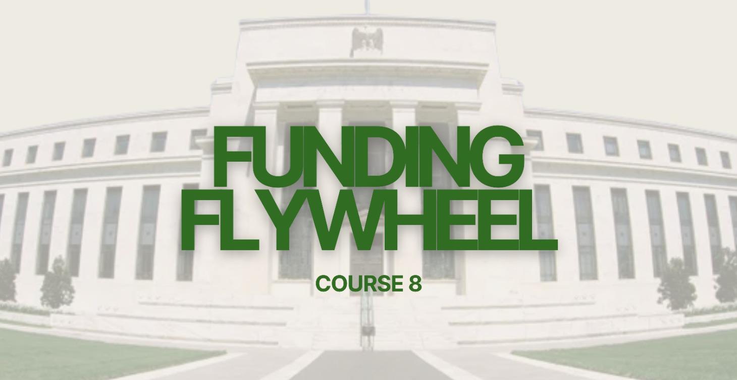 Course 8 - Funding Flywheel