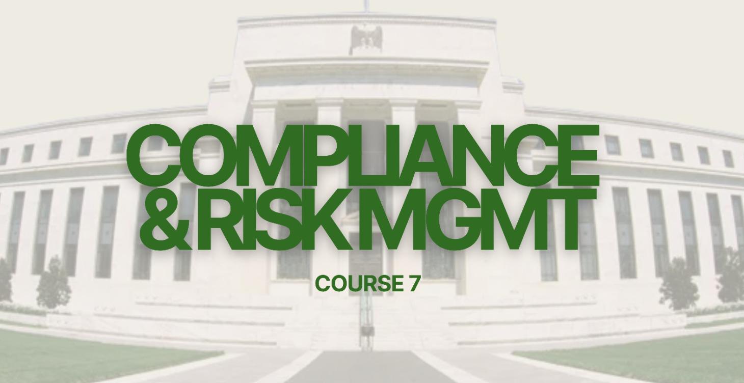 Course 7 - Compliance & Risk Management