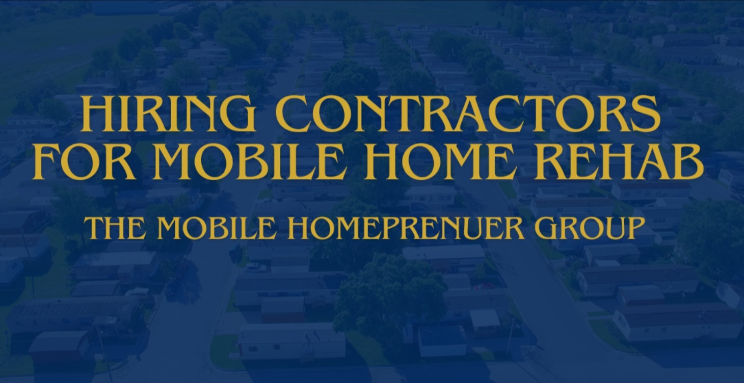 Hiring Contractors for Mobile Home Rehab