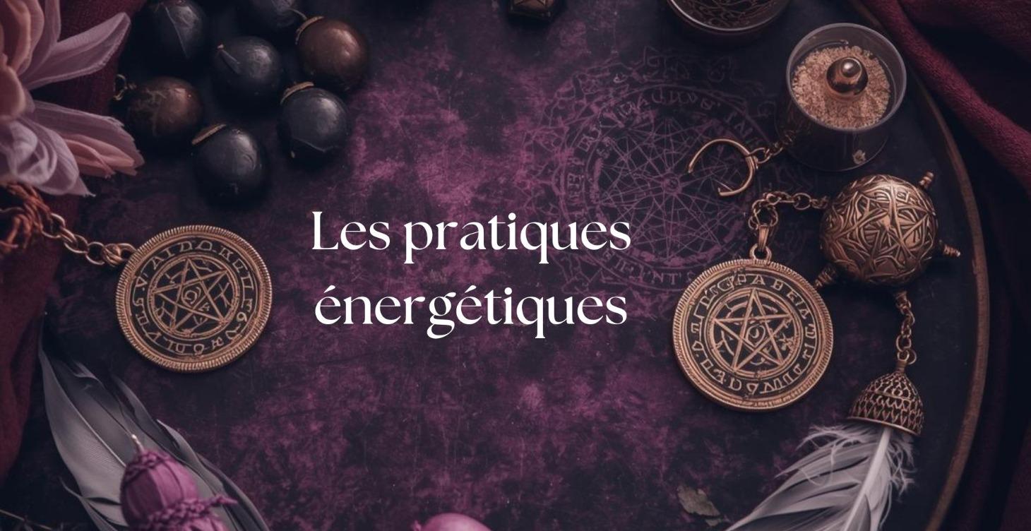 Les pratiques énergétiques