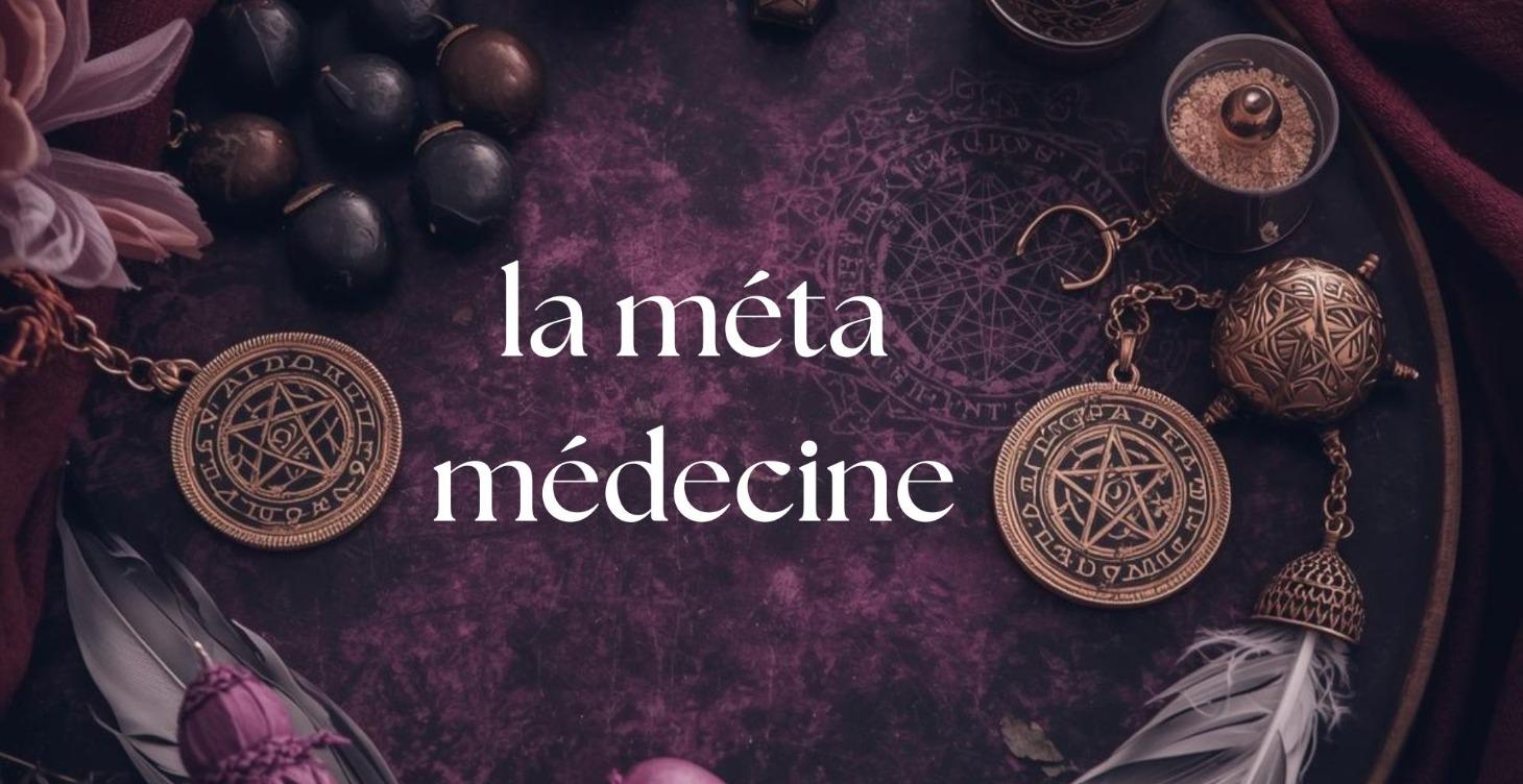 La métamédecine