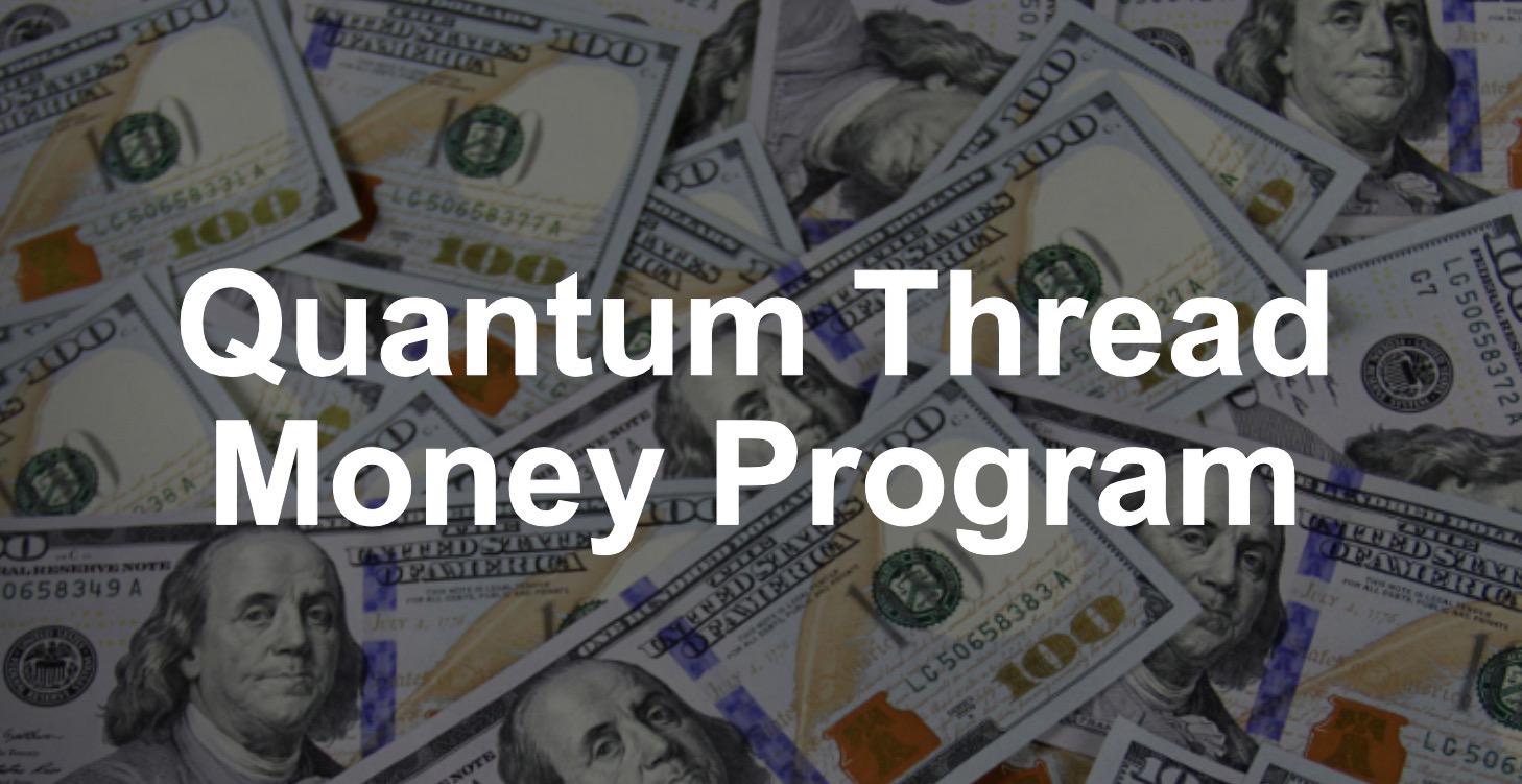 Quantum Thread Money Program
