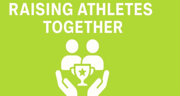 Raising Athletes Together