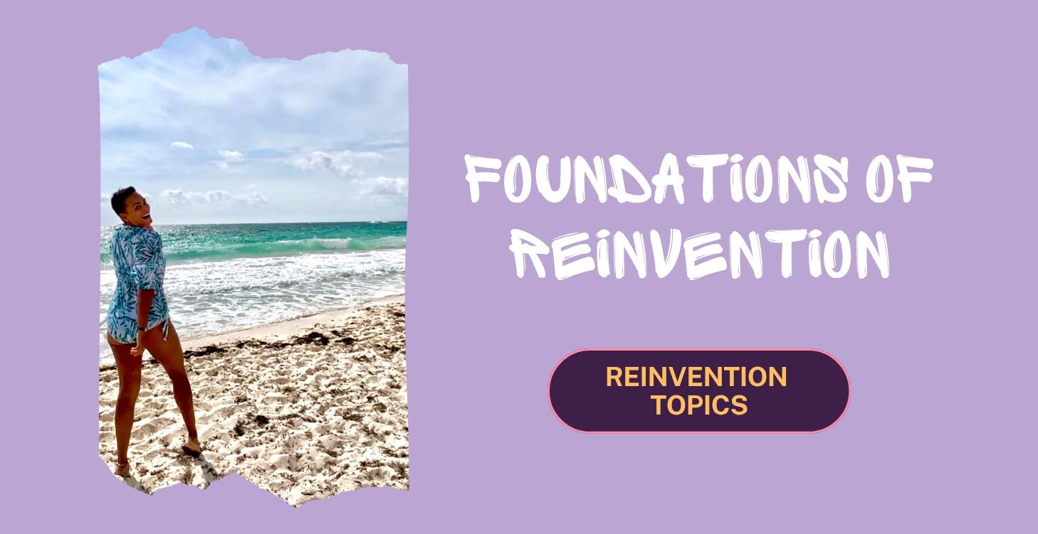 Foundations of Reinvention