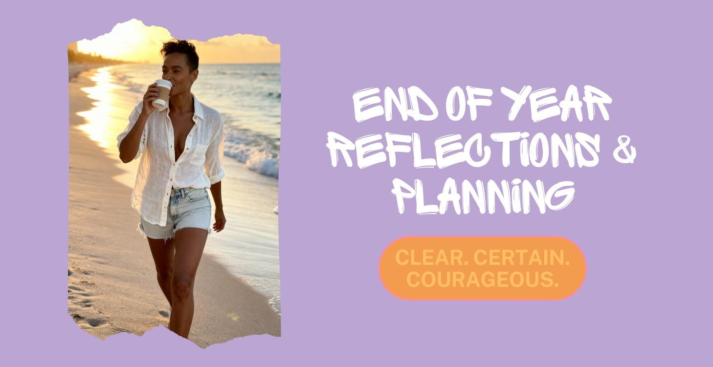 End of Year Planning and Reflections