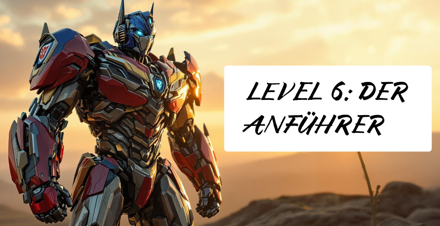Level 6: Der Anführer