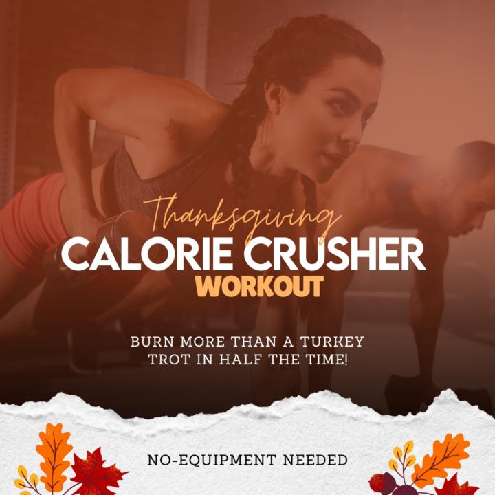 🎁New Workouts Added: Calorie Crusher Thanksgiving Workout