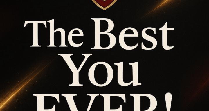 The Best You EVER!