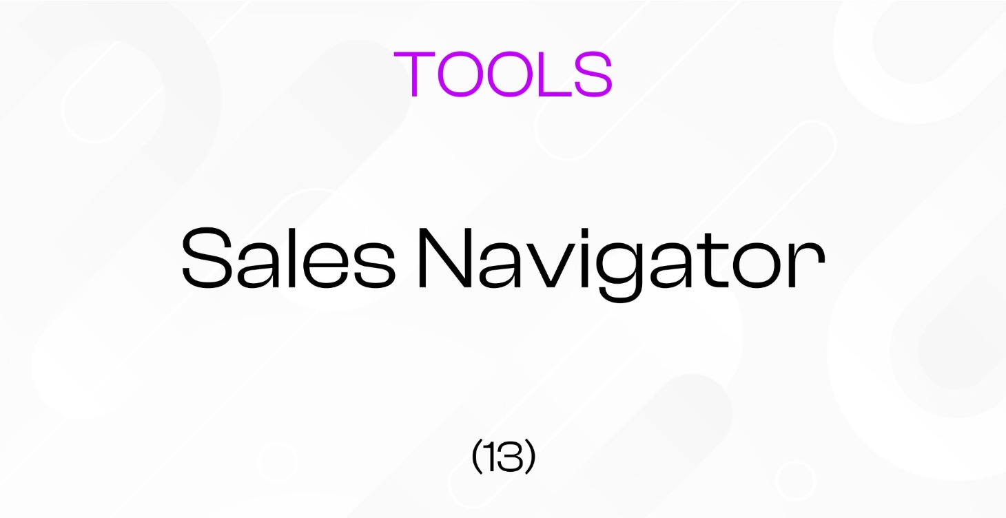 (13) Sales Navigator || Tools