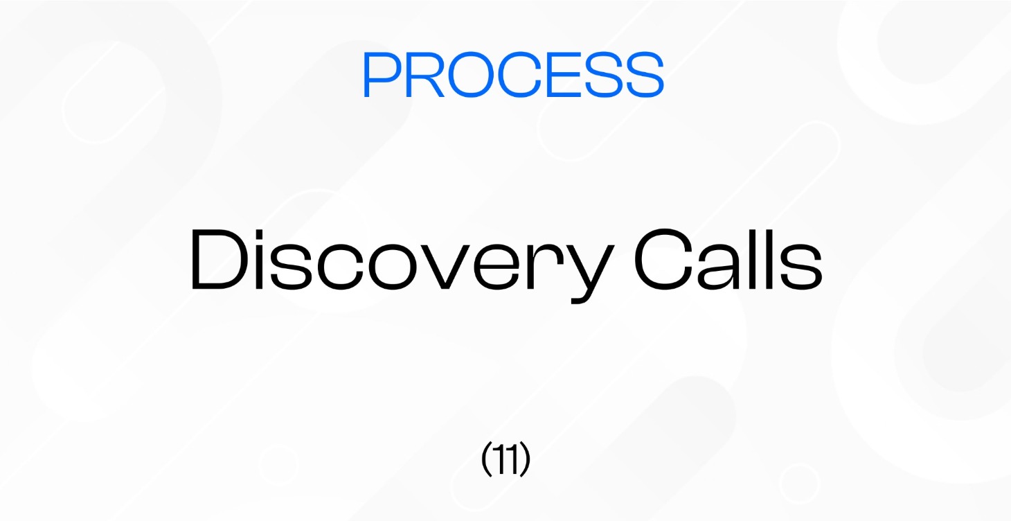 (11) How to have Discovery Calls || Process