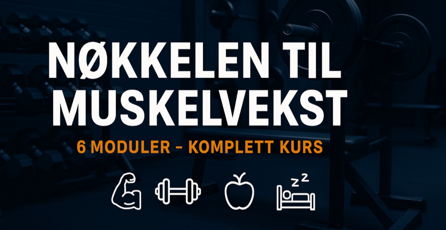 Nøkkelen til Muskelvekst