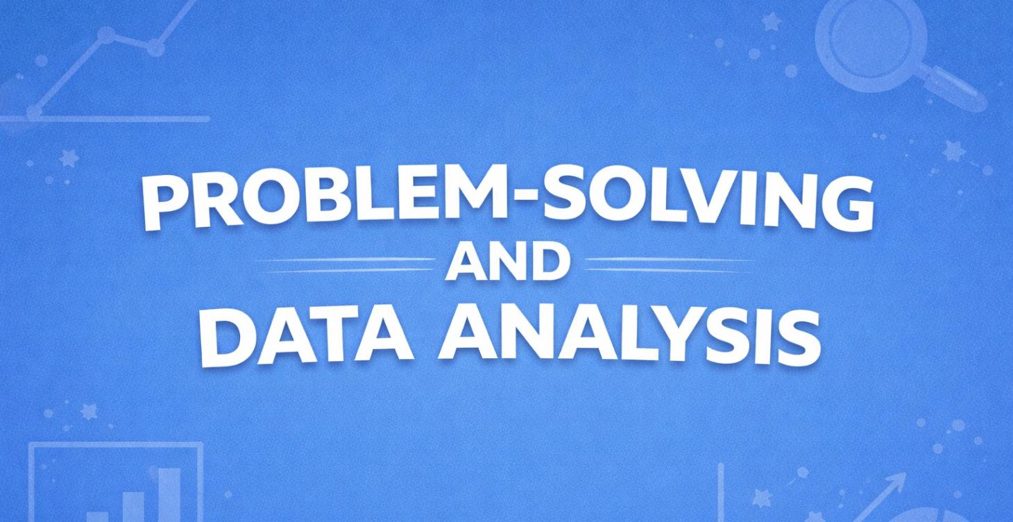 Math: Problem Solving and Data Analysis