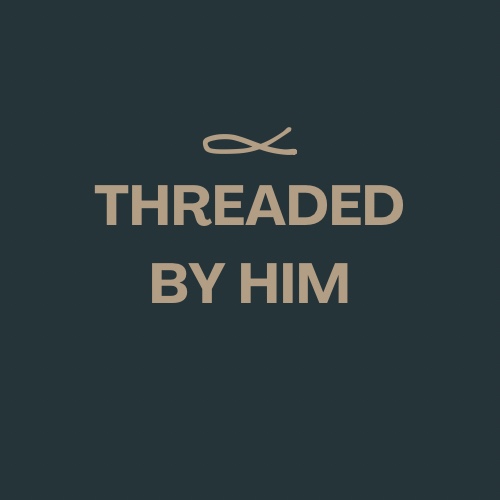 Threaded ByHim