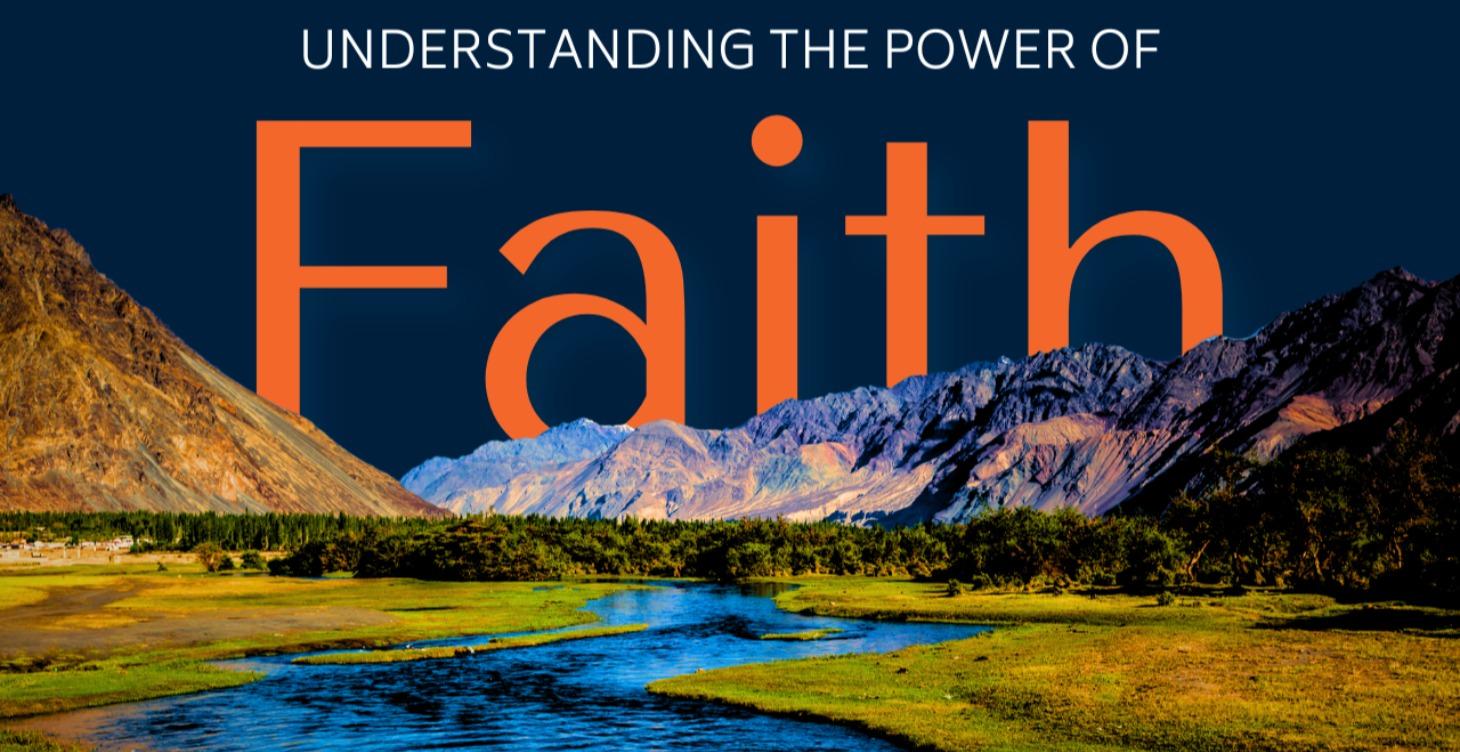 Understanding the Power of Faith