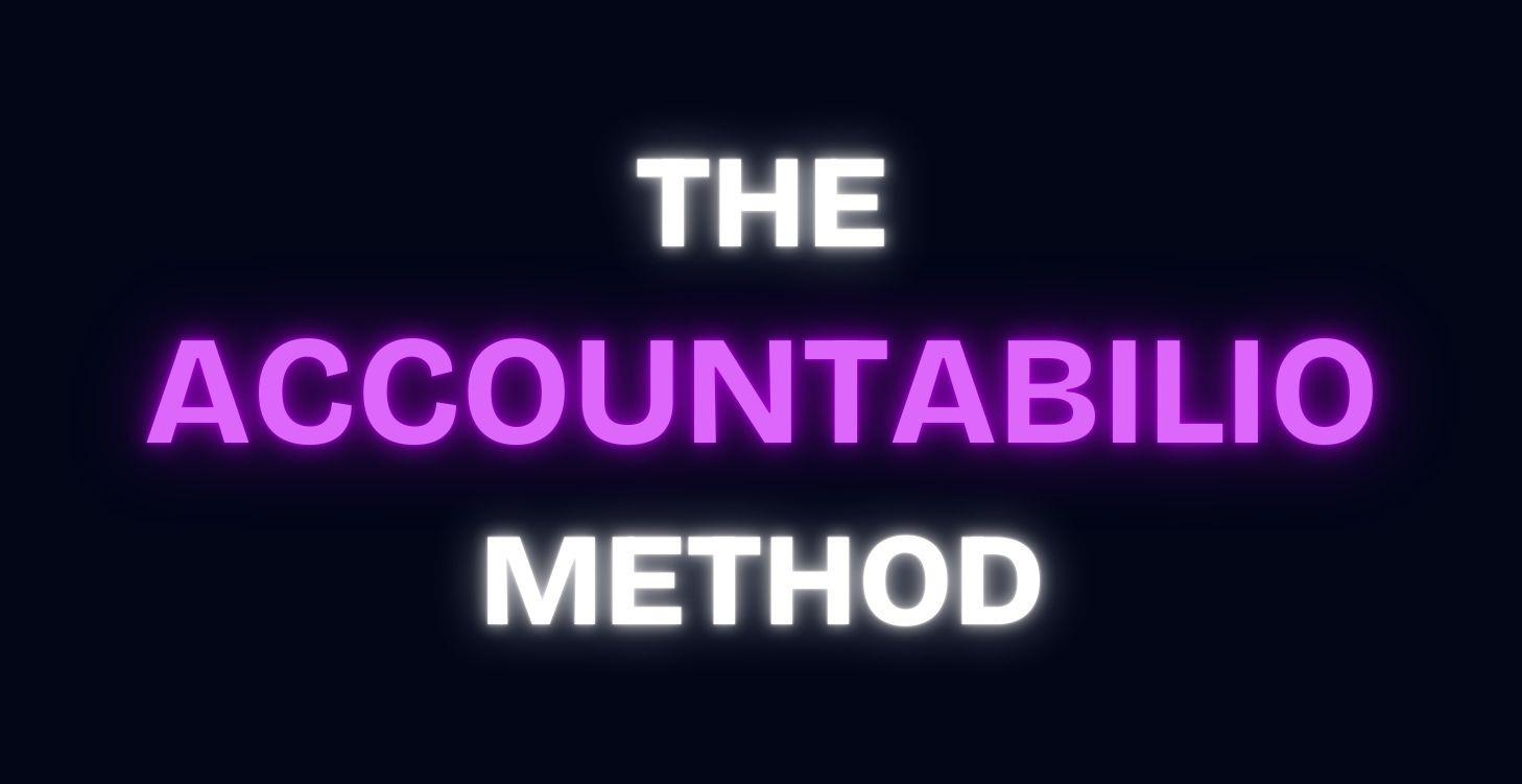 Module 2 - The Accountabilio Method