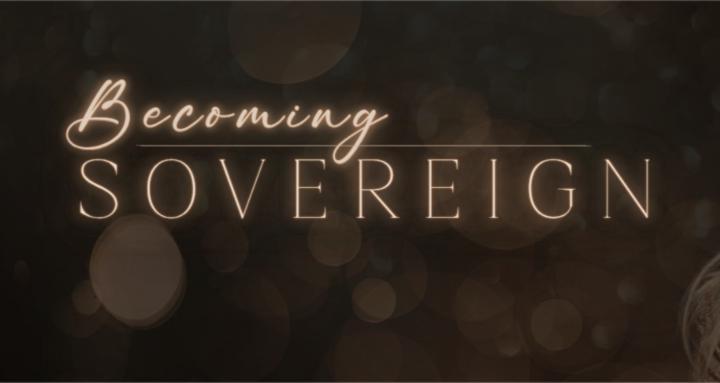 Becoming Sovereign