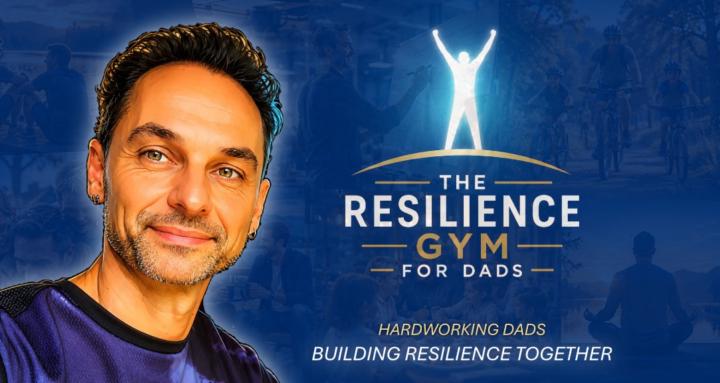 The Resilience Gym for Dads