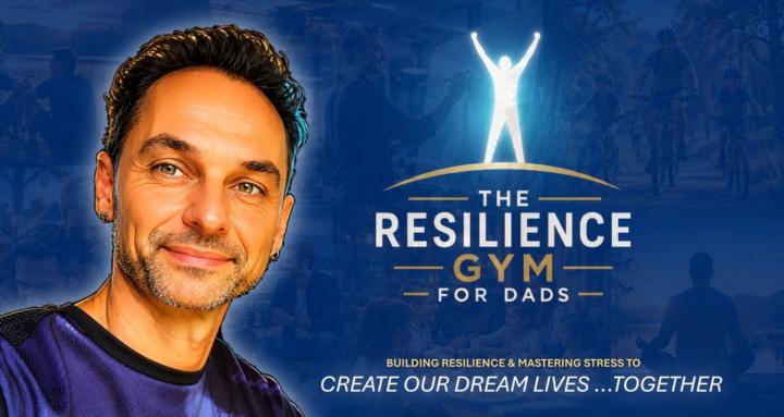 The Resilience Gym for Dads