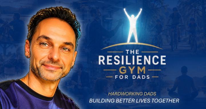 The Resilience Gym for Dads