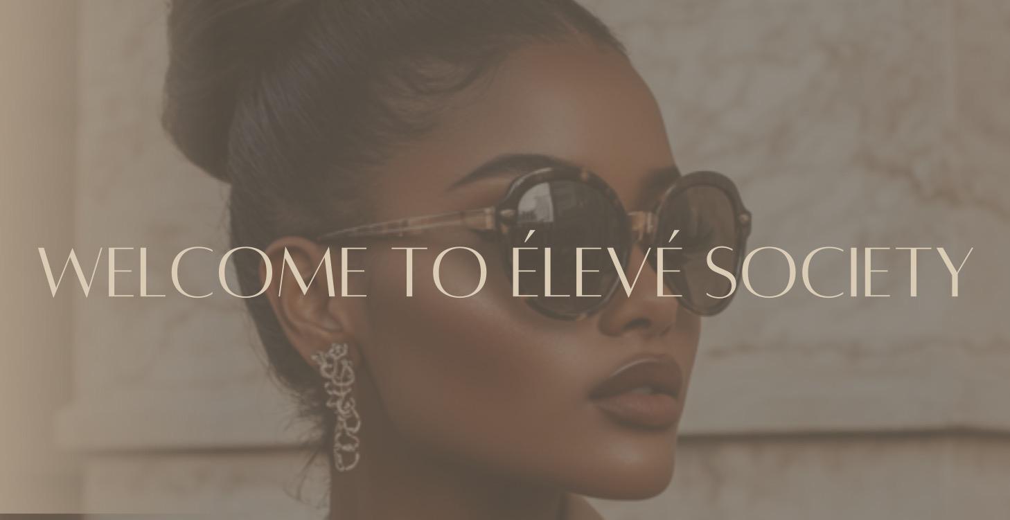 Welcome to Élevé Society