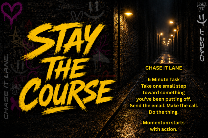 Stay the Course