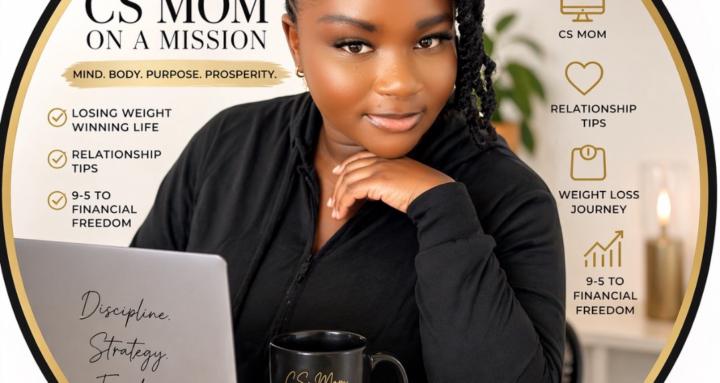 CS Mom glow up/lifestyle/love