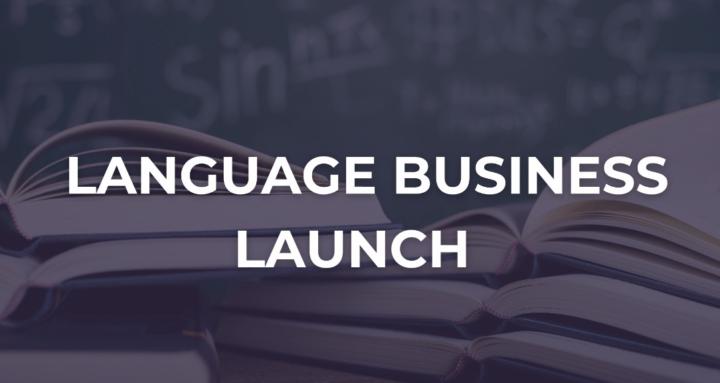 Language Business Launch