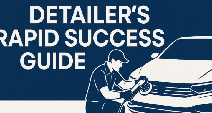 Detailers Rapid Success Guide