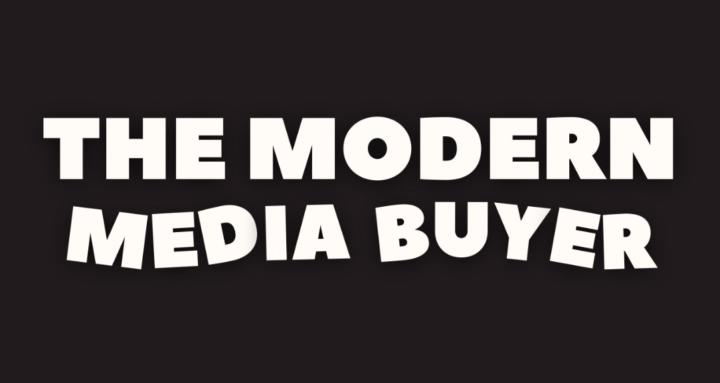 The Modern Media Buyer