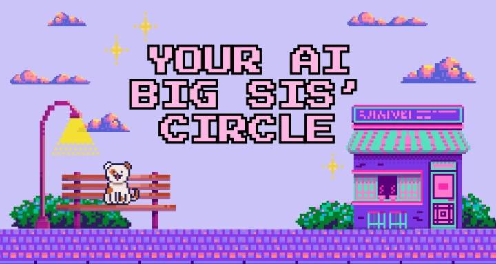  your ai big sis' circle