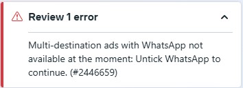 Multi-Destination Ads with WhatsApp Not Available