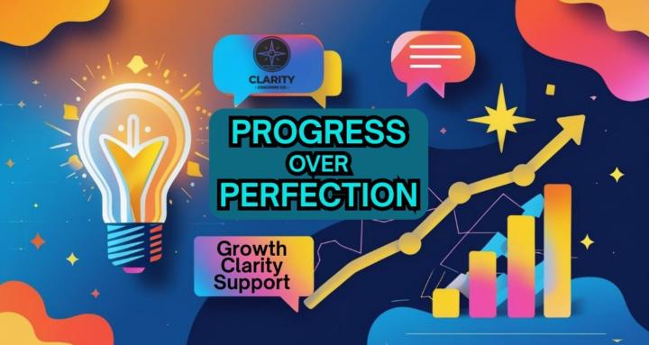 Progress Over Perfection