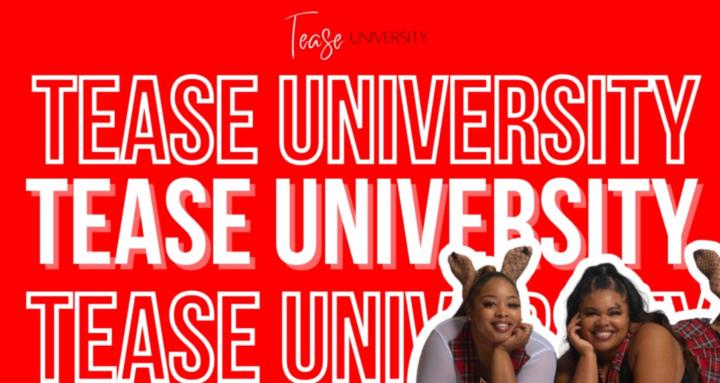 Tease University