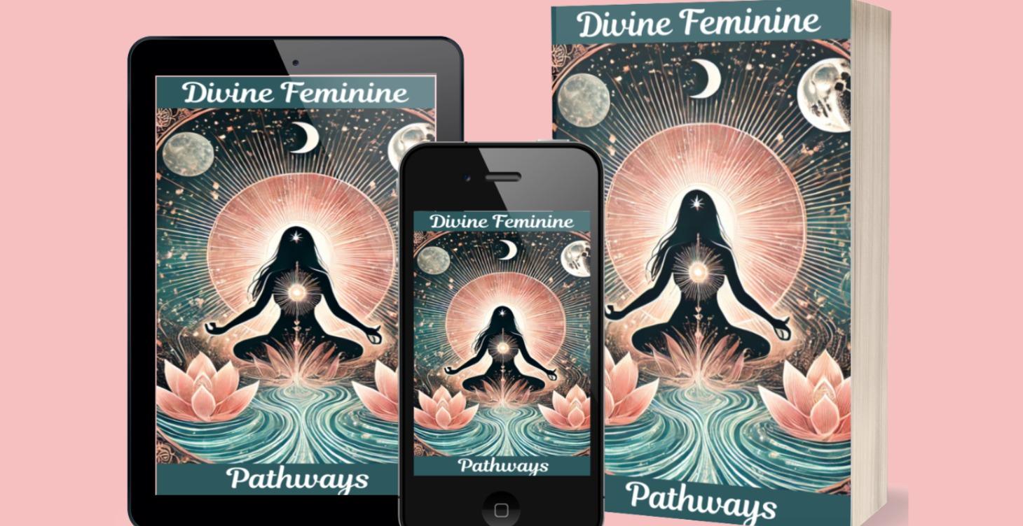 Divine Feminine Pathways