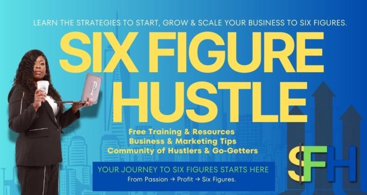 Six Figure Hustle Free Access