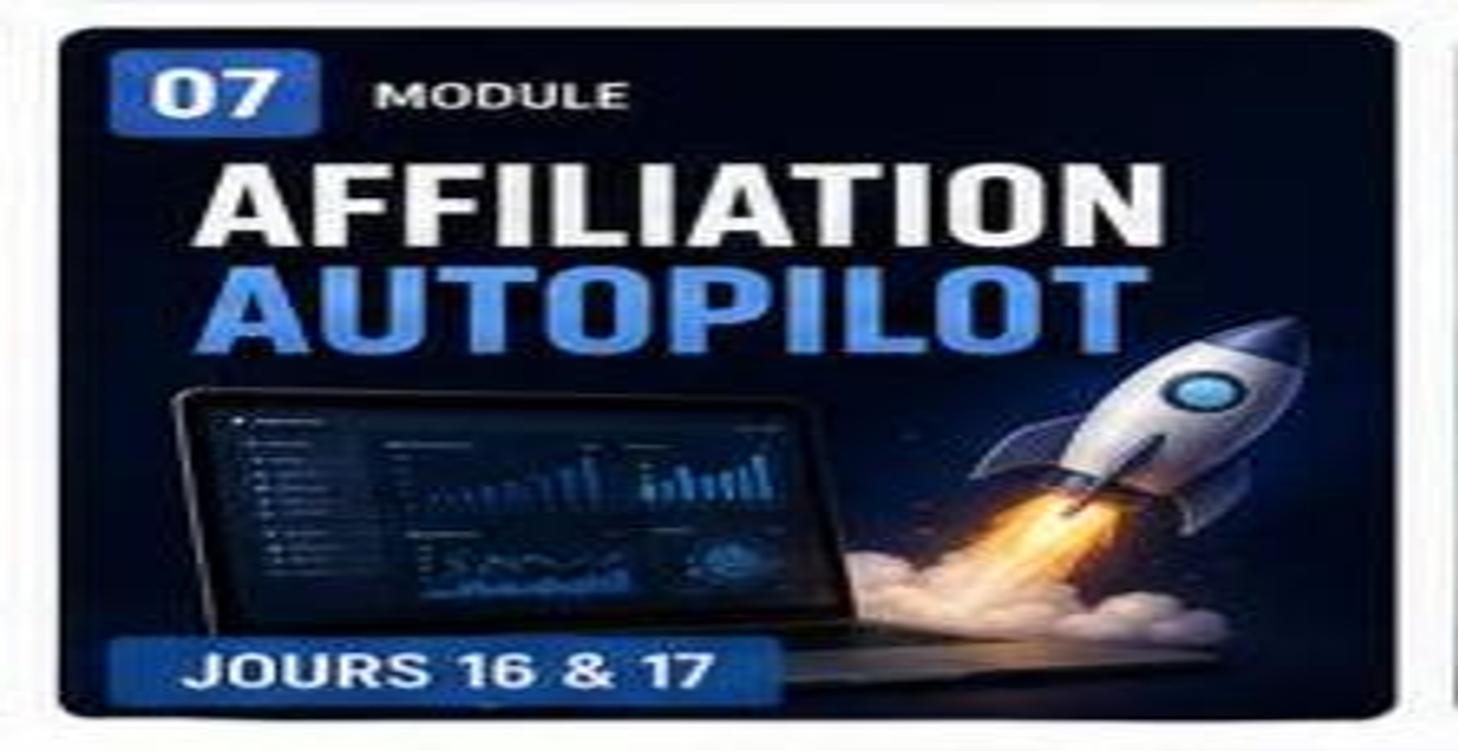 Affiliation Autopilot Jours 16 & 17