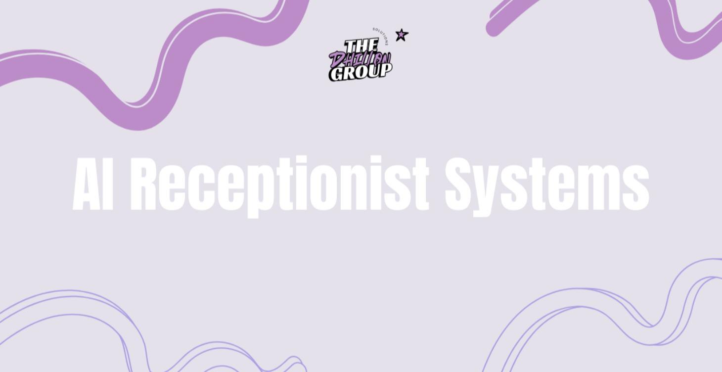 AI Receptionist Systems