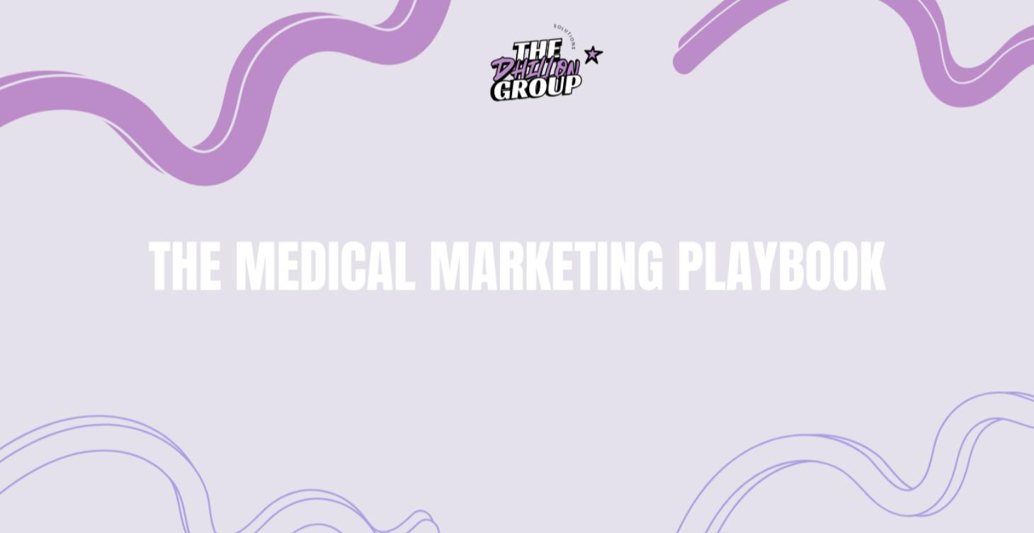THE MEDICAL MARKETING PLAYBOOK