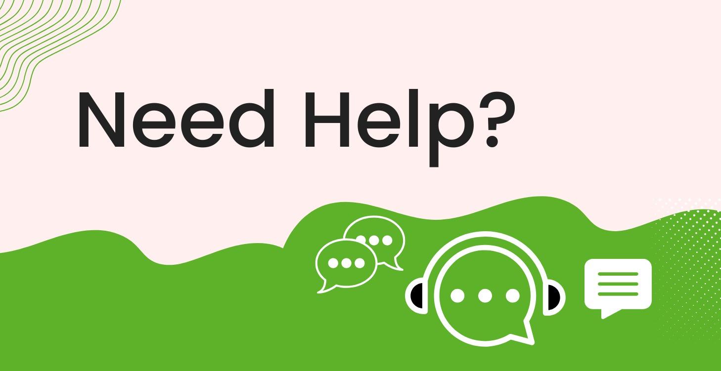 💬 Need Help? Visit Our Help Desk