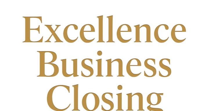 Excellence Business Closing