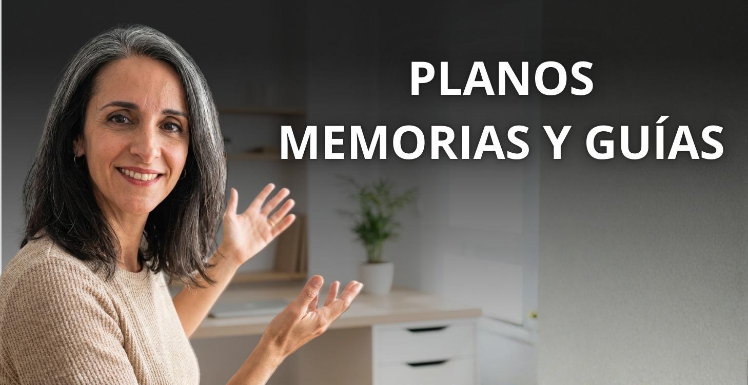 1- PLANOS, MEMORIAS Y GUÍAS